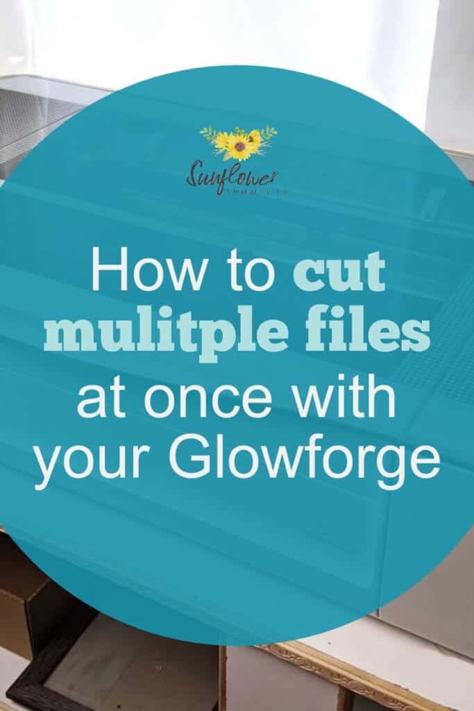 how to cut multiple files at once with your glowforge